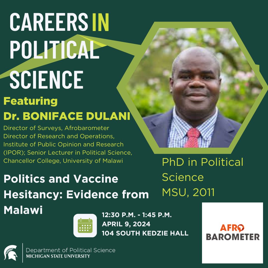 Dr. Boniface Dulani, Director of Surveys, @afrobarometer and MSU PLS alum, will discuss his research 'Politics and Vaccine Hesitancy: Evidence from Malawi' at 12:30 p.m. April 9 in 104 South Kedzie Hall.
polisci.msu.edu/news-events/ev…
#MSUSocialScience #YesPLS