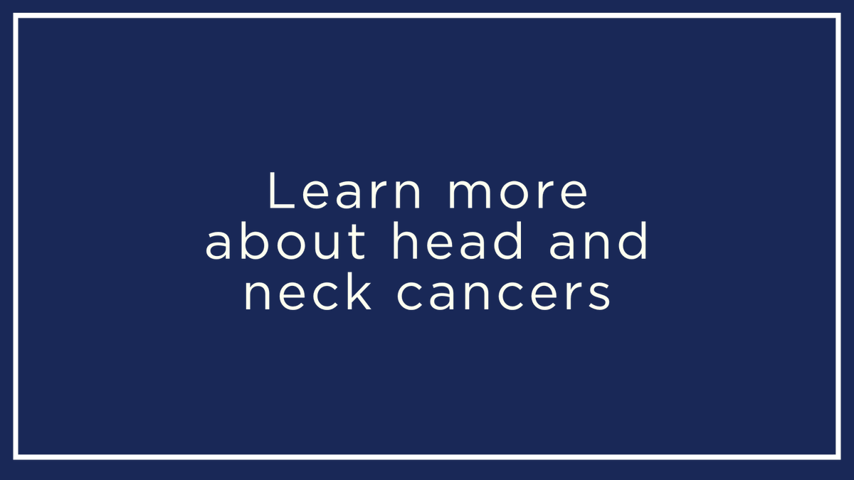 Learn about head and neck cancers, including risk factors, treatment options and more. bit.ly/3wwfGiT #HeadAndNeckCancers