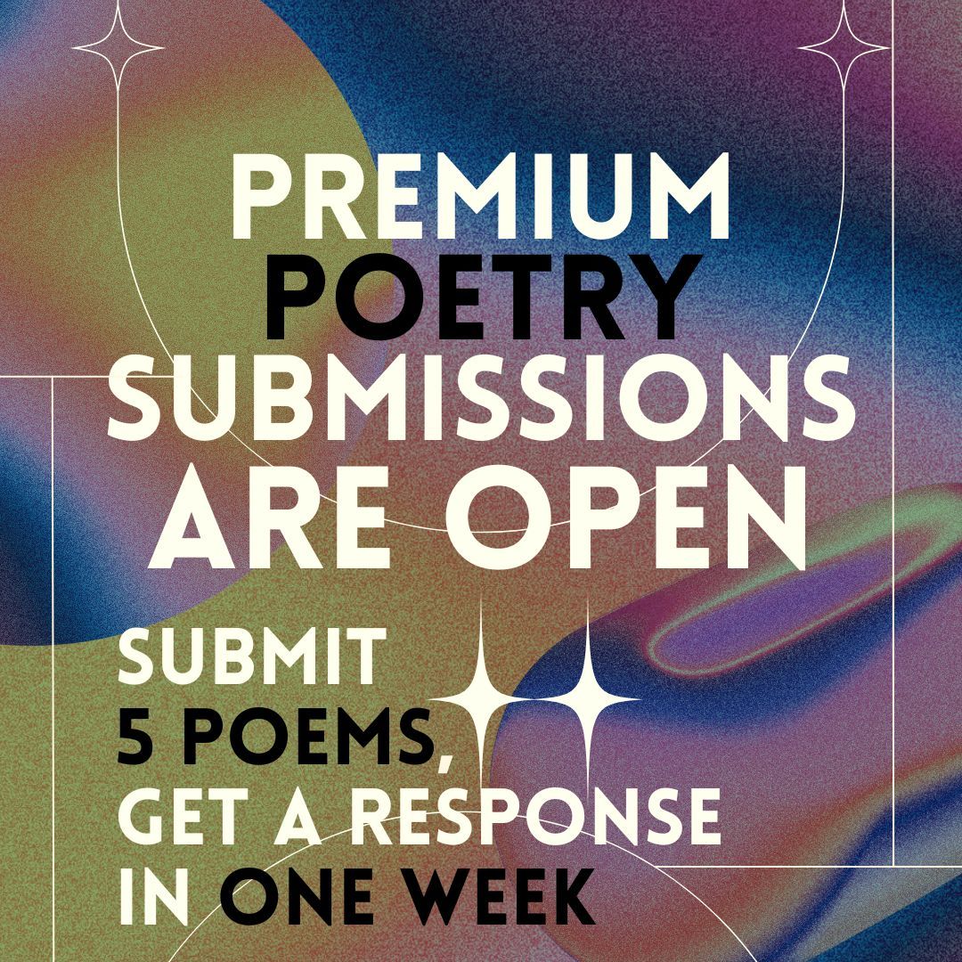 Premium Poetry submissions are still open! Use the link in our bio to submit up to FIVE POEMS and get a response in ONE WEEK! #poetry #poems #callforsubmissions