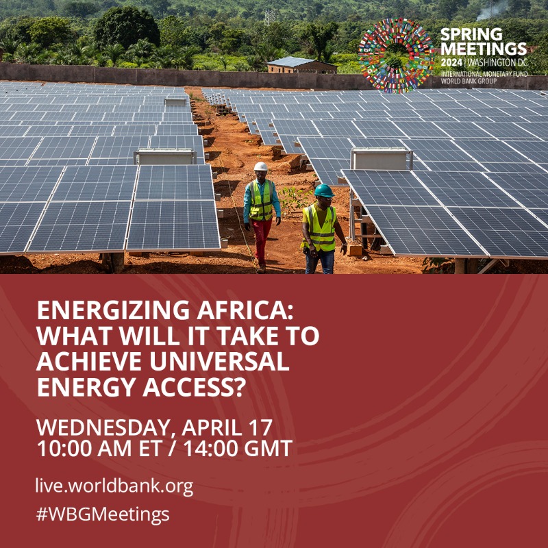 #WBGmeetings EVENT | What will it take to achieve universal #EnergyAccess in Africa? Join the conversation with World Bank Group President, Ajay Banga, and a panel of experts to find out.     April 17, 10am ET | 2pm GMT #PoweringAfrica