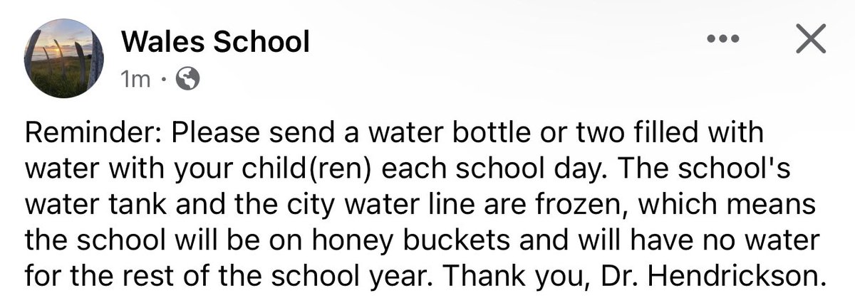 a school in rural alaska will have no running water and will use honey buckets for the rest of the school year (honey buckets are human waste collected in buckets used as toilets)