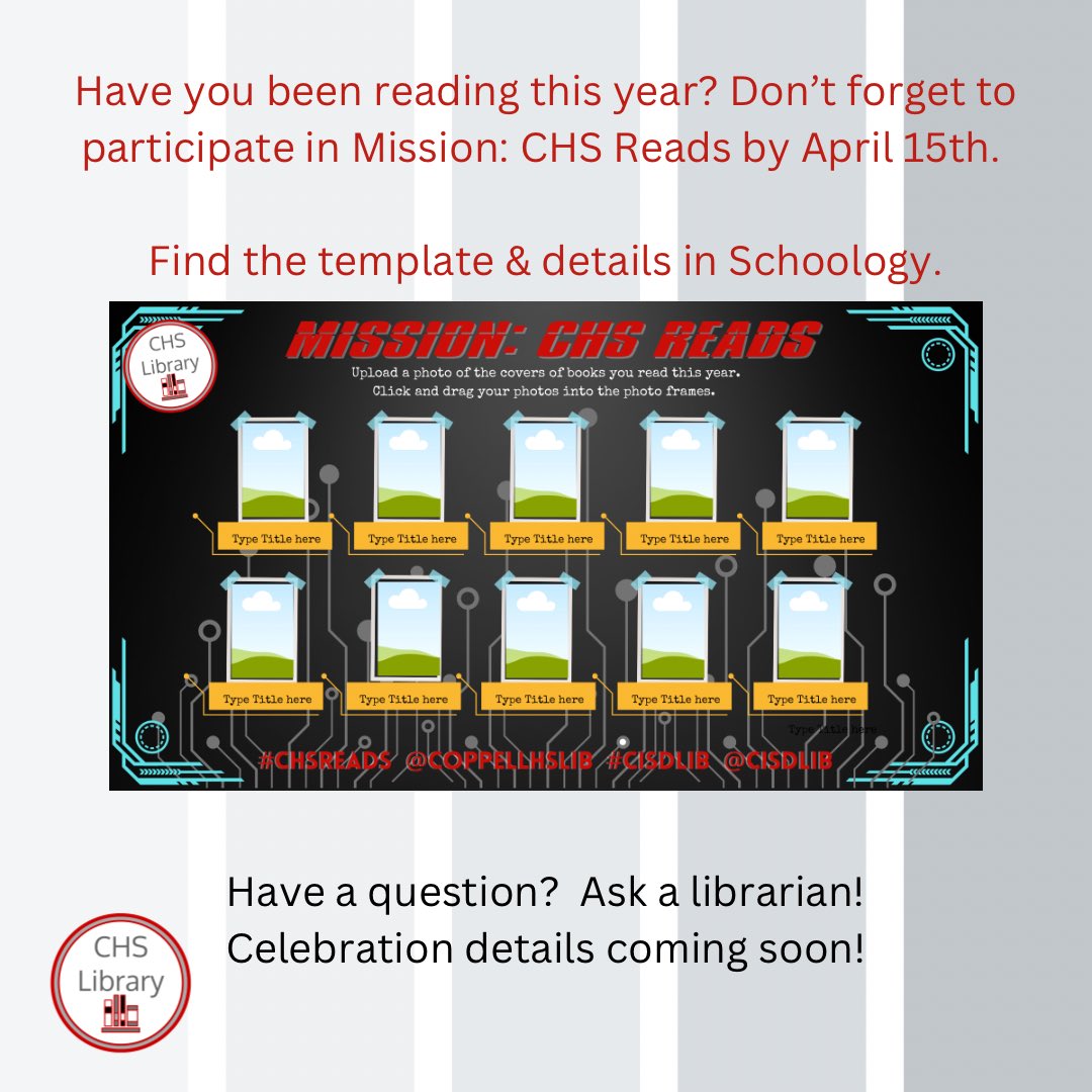 We know you've been reading this year, so don't forget to submit 10 cover art for books you have read and then join the celebration! See Schoology for details. #CHSReads #CHSEmbraceTheJourney #CISDLib @CoppellHigh @cisdlib