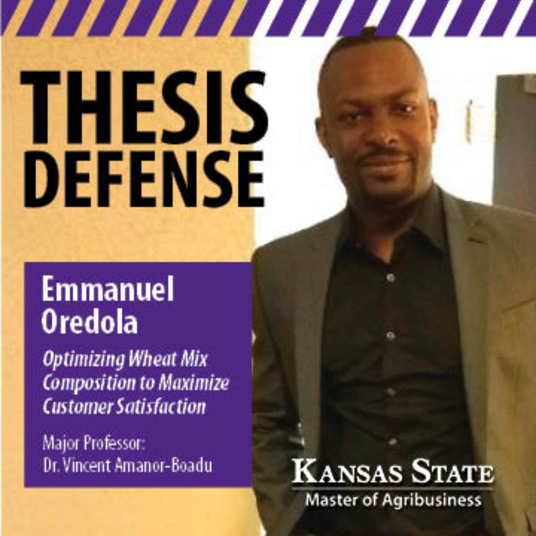 Emmanuel Oredola, #MABClassof2023, will defend his MAB thesis, “Optimizing Wheat Mix Composition to Maximize Customer Satisfaction,” on Tuesday, April 9 at 4:00 p.m. Major Professor: Dr. Vincent Amanor-Boadu