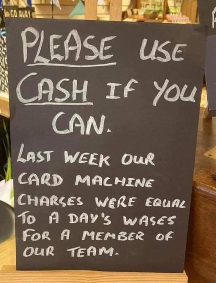 Taken from a friend's FB page It says everything you need to know why Cash is so important to small businesses #KeepCash