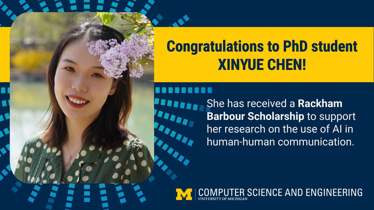 ✨PhD student @XinyueChenn has received a Rackham Barbour Scholarship. In addition to recognizing her academic achievements, the award will support her continued research exploring the role of #AI in human-human communication and collaboration. cse.engin.umich.edu/stories/xinyue…