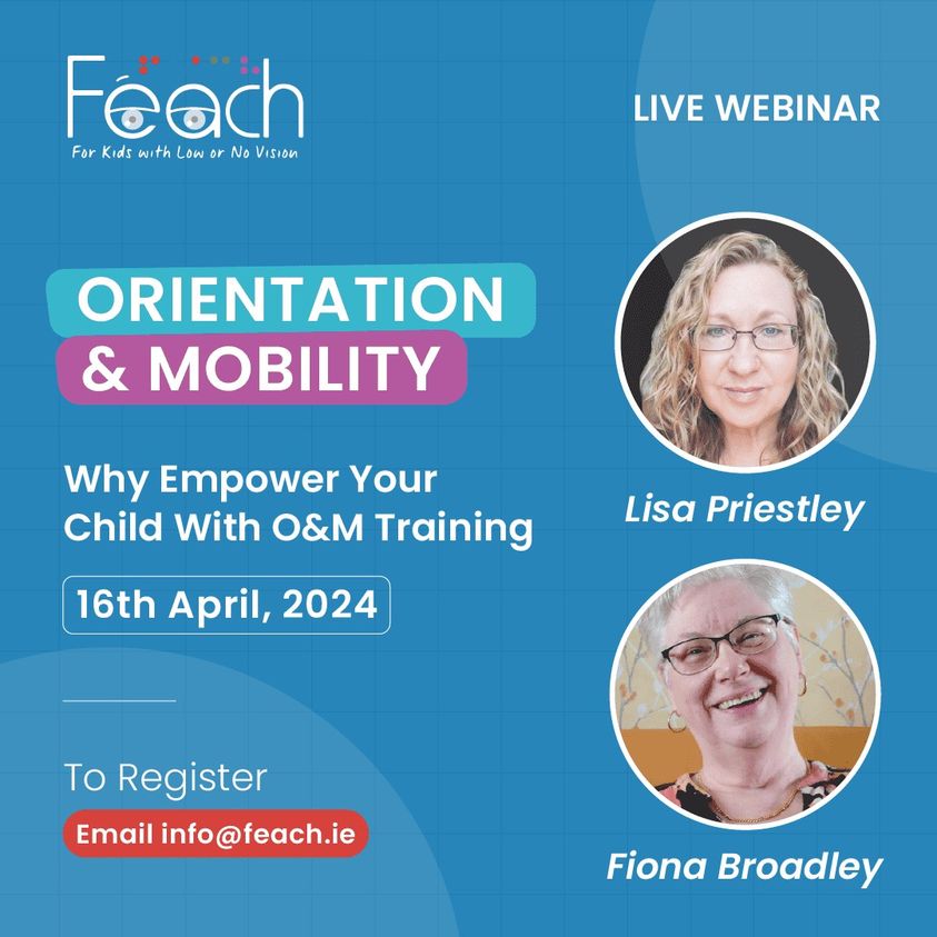 Join us on the 16th April at 8pm for a webinar on Orientation and Mobility. Lisa & Fiona have 53 years experience between them in their field. Email info@feach.ie to register. Parents, Teachers, SNAs are welcome @fiona_broadley @HabVIUK_org_uk @ILSA_Education #Edchatie #edchatirl