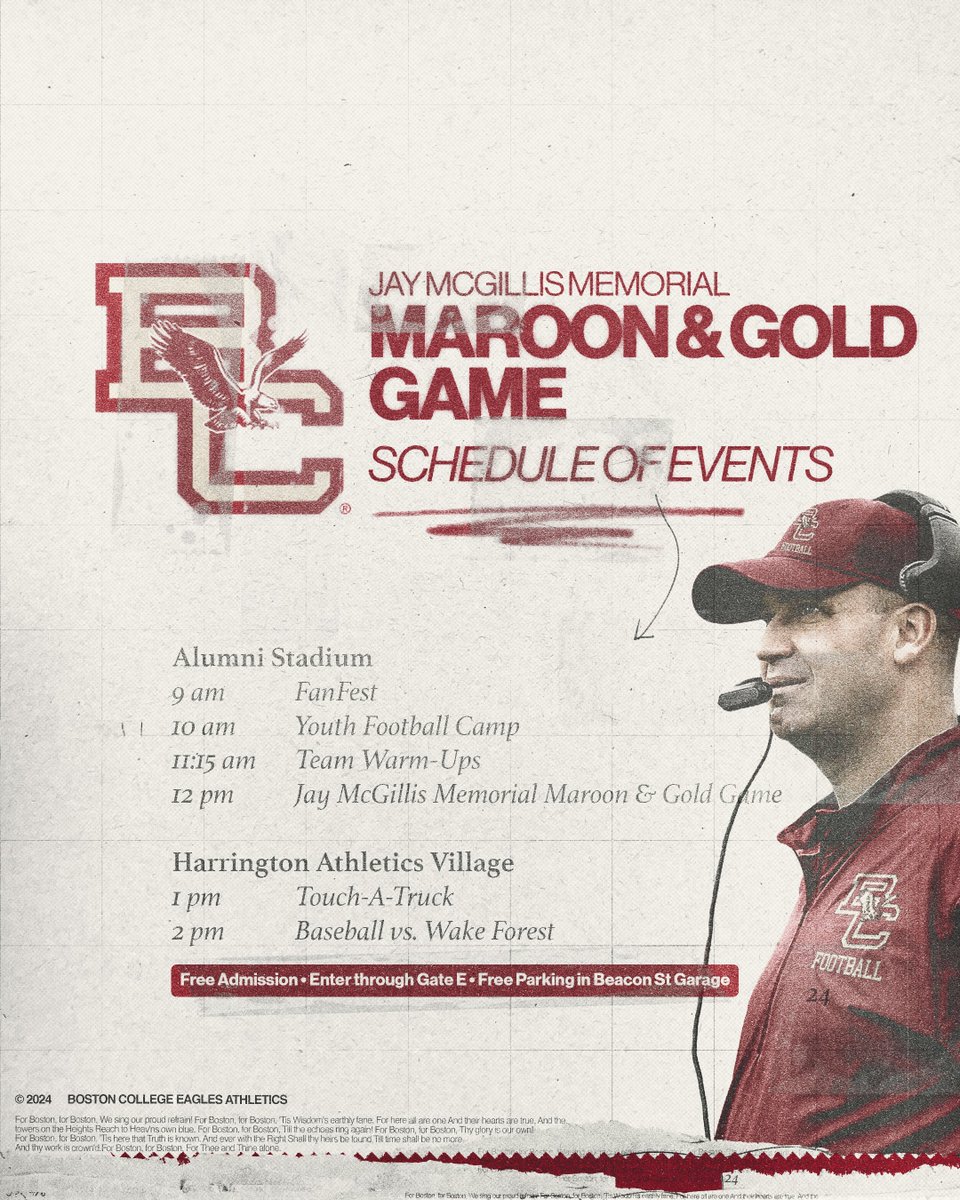 BOSTON COLLEGE PLAYS FOOTBALL THIS WEEK 🏈

Join us for the Jay McGillis Memorial Maroon &amp; Gold game this Saturday, April 13 at Noon in Alumni Stadium. Admission and parking is free for all fans. We hope to see you there!