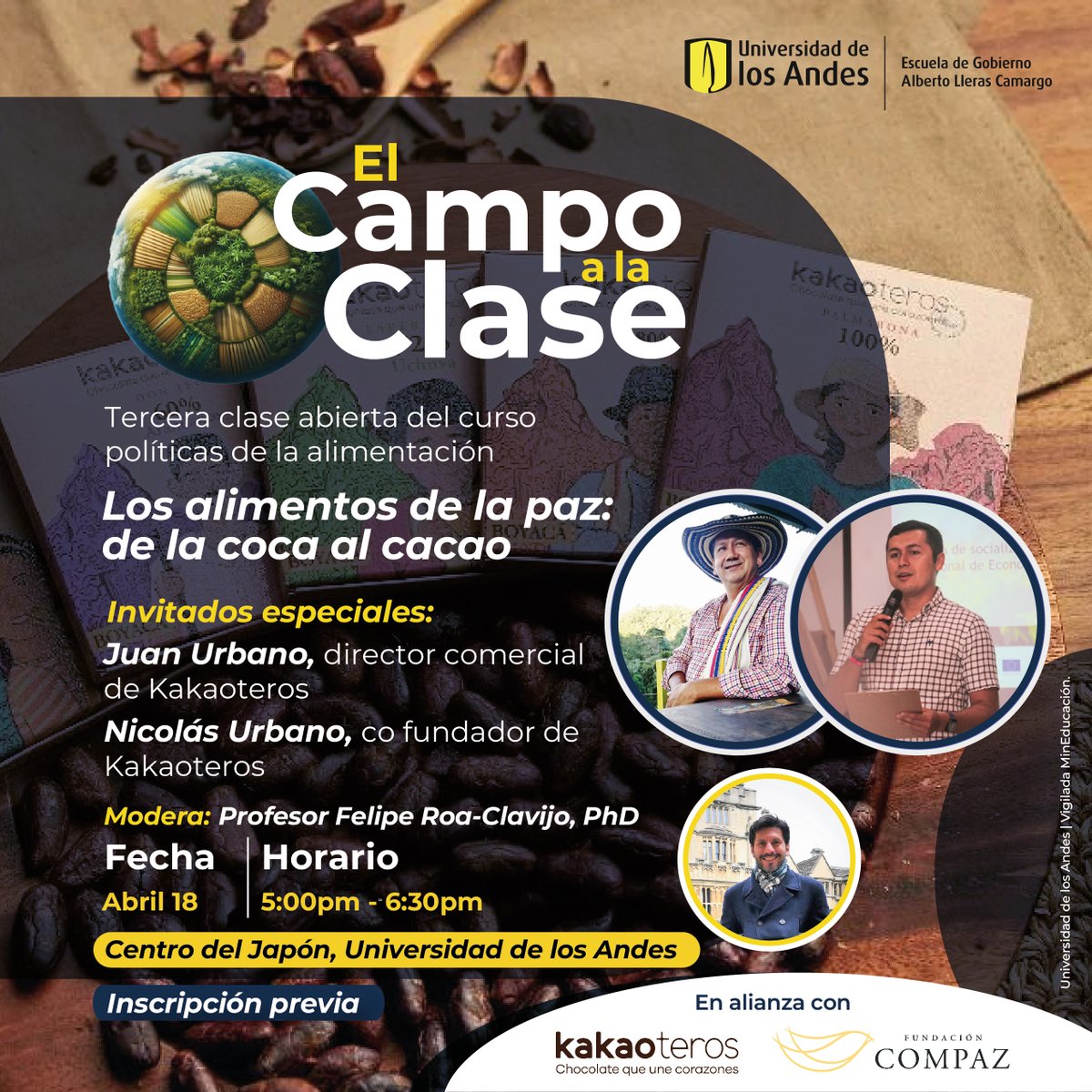 Únete a la última charla del Campo a la Clase sobre 'Alimentos para la paz' Juan y Nicolás Urbano, de Kakaoteros, compartirán su experiencia en una clase magistral. ¿Quieres participar? ¡Inscríbete aquí bit.ly/ElCampoALaClas…! #soygobiernouniandes 🧐 @FelipeARoa