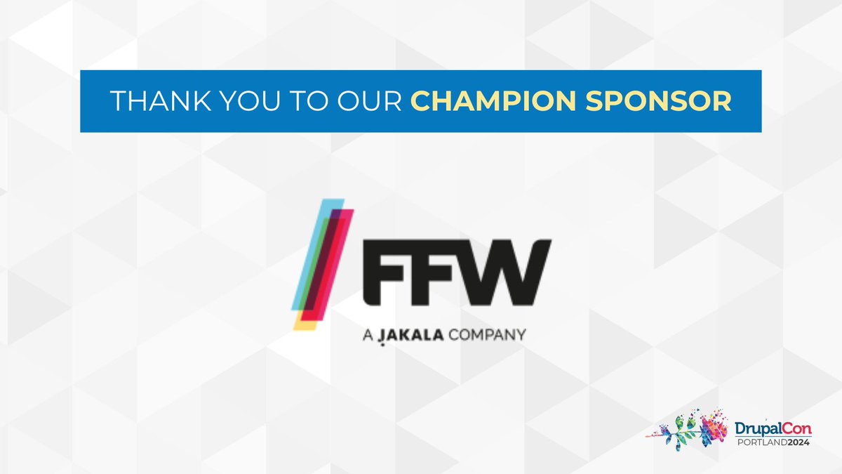 Thank you to Champion sponsor @FFWglobal for sponsoring #DrupalConPortland 2024!