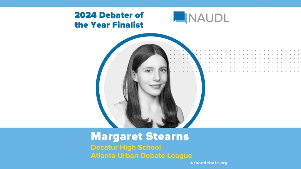 Debater of the Year Finalist Margaret competes in the Atlanta Urban Debate League. Congratulations on being a finalist this year, Margaret! #WhyDEBATE #WhyIDEBATE