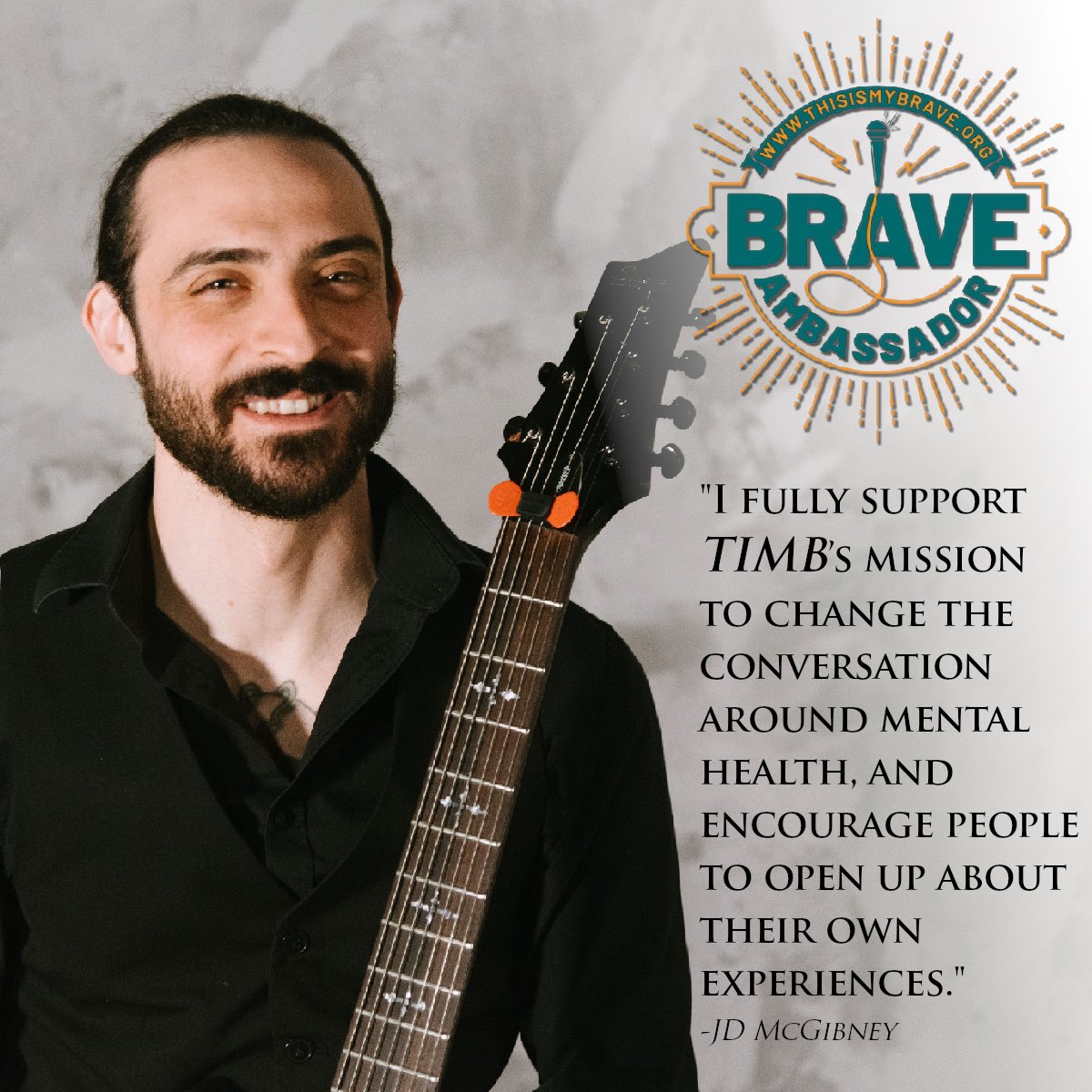 “I’m honored to further grow my relationship with the This Is My Brave community by formally becoming a ‘Brave Ambassador.’

I fully support TIMB’s mission to change the conversation around mental health, and encourage people to open up about their own experiences...