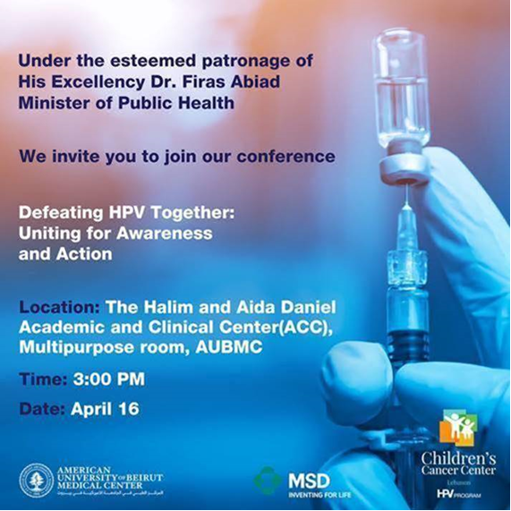 Conference: Defeating HPV Together: Uniting for Awareness and Action 📅Tuesday, April 16 ⏰3 - 5:30pm Beirut time Hybrid conference. Venue: The Halim and Aida Daniel Academy Clinical Center (ACC), Multi-purpose Room, AUBMC and online @CCCLebanon