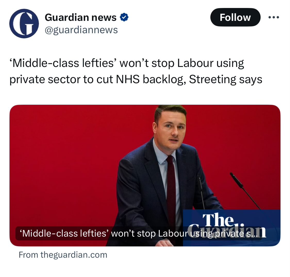 Excuse my language but Wes Streeting is a vile lickspittle c^nt. I wouldn’t ever vote for a party that creates a class war with the NHS privatisation at stake.