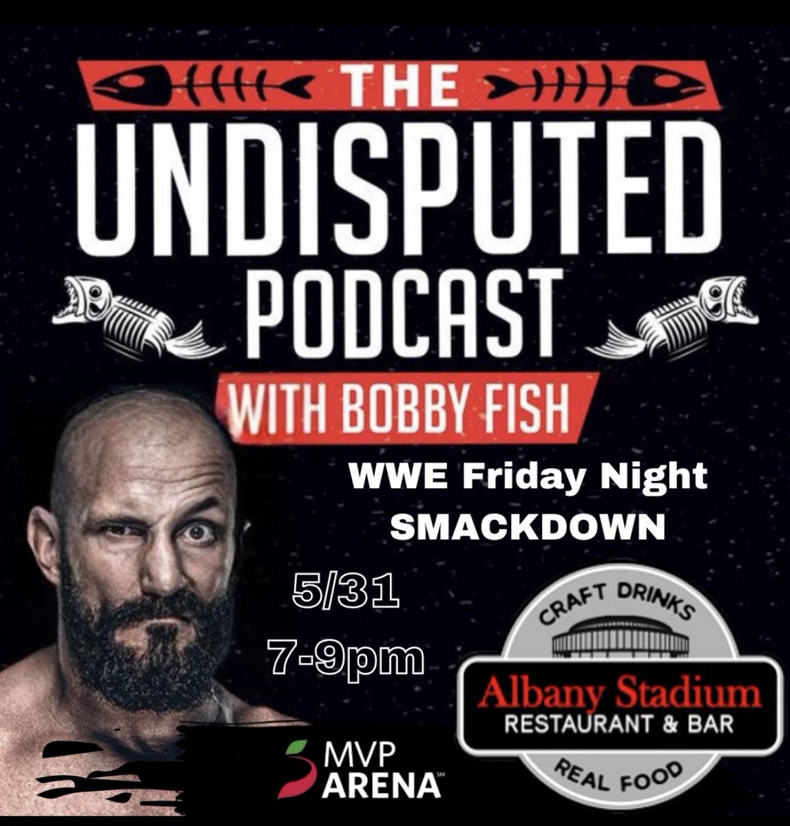 The LIVE event location of The @w_undisputedpod w/ Bobby Fish will happen once again, this time from my hometown of Albany, NY inside the MVP Arena during @WWE SMACKDOWN 5/31. VIP access to sit front and center of the podcast, coming soon through eventbrite.com/l/sell-tickets…