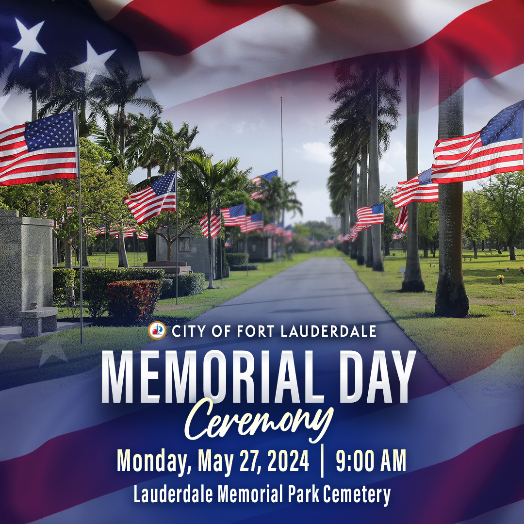 🇺🇸 Join us in honoring the brave souls who served our country this Memorial Day. Let's come together for a solemn ceremony to remember their sacrifice and pay tribute to their courage. For more information, visit parks.fortlauderdale.gov/memorialday.