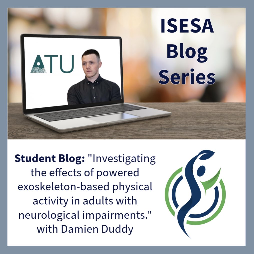 📝STUDENT BLOG📝 Check out this latest student blog by @damienduddy who is a PhD Student at @ATUDonegal_ investigating the effects of powered exoskeleton-based physical activity in adults with neurological impairments. 🤖 👉 isesa.ie/student-blogs/…