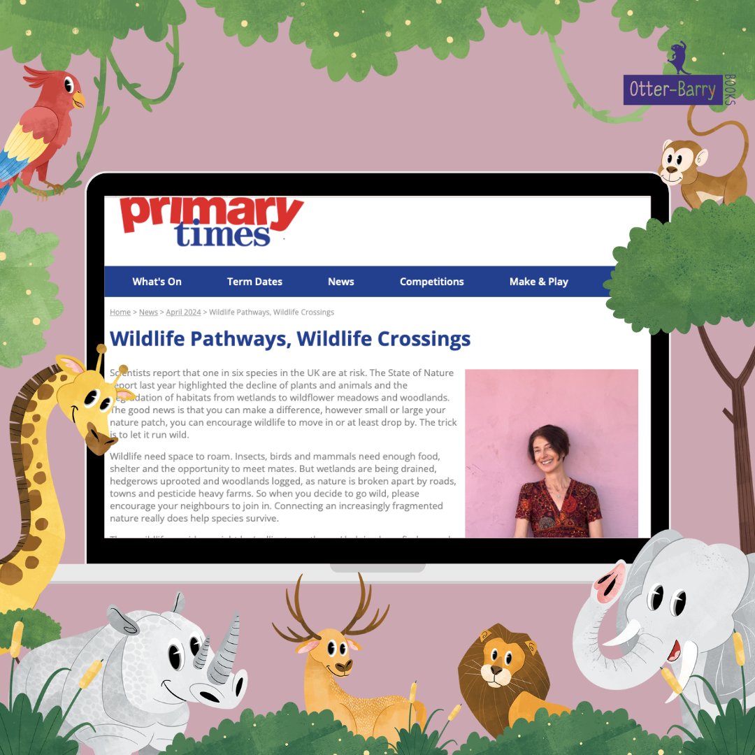 Check out this blog post about encouraging nature in gardens, inspired by Wildlife Crossings: Protecting Animal Pathways Around the World, written by the author of the book @catherine_barr. Read the blog post here 👉 primarytimes.co.uk/news/2024/04/w… #WildlifeCrossings