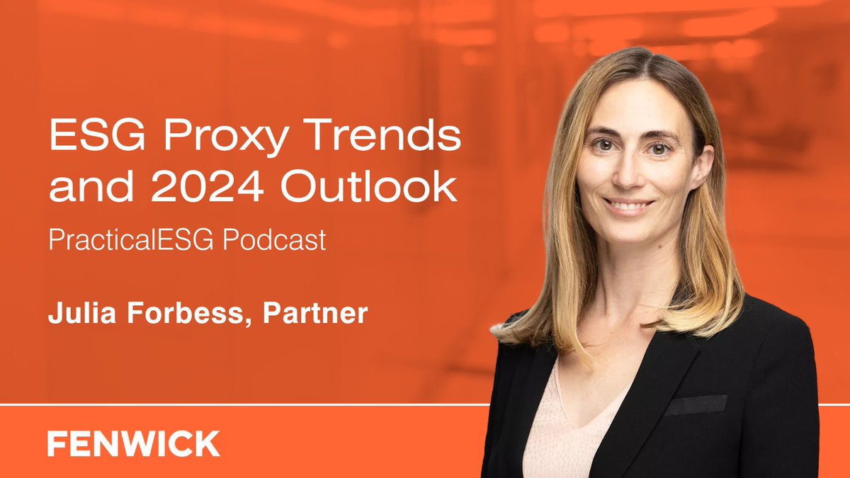 FenwickWest's tweet image. Proxy season is upon us again—and with it, potential clashes over ESG. Partner Julia Forbess unpacks 2023 trends and forecasts how they might affect this season on the PracticalESG podcast. 

Check it out: bit.ly/3THSef6

#ESG #ProxySeason