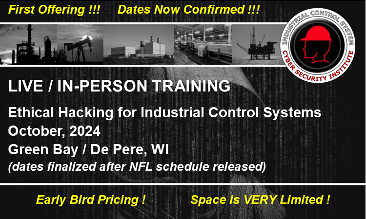 I am proud to announce that the "Ethical Hacking for ICS" course is open for registration. The initial course will be offered in October in the Green Bay/De Pere, WI area. Course details and registration is available at lnkd.in/g4T2aSJM. Early bird pricing now in effect.