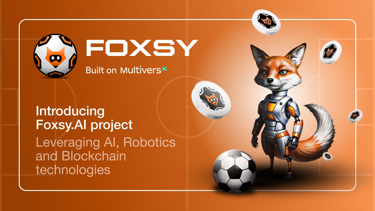 Foxsy (@foxsy_ai) on Twitter photo What do you get when mixing AI, robotics, blockchain & soccer with memes?
🦊 $FOXSY - basically a dog wif brainz & 𝕏-appeal.
Also, the most daring attempt for the #robocup 🏆 championship, simultaneously advancing the fields of AI & robotics via web3.
Follow for updates. What do you get when mixing AI, robotics, blockchain & soccer with memes?
🦊 $FOXSY - basically a dog wif brainz & 𝕏-appeal.
Also, the most daring attempt for the #robocup 🏆 championship, simultaneously advancing the fields of AI & robotics via web3.
Follow for updates.