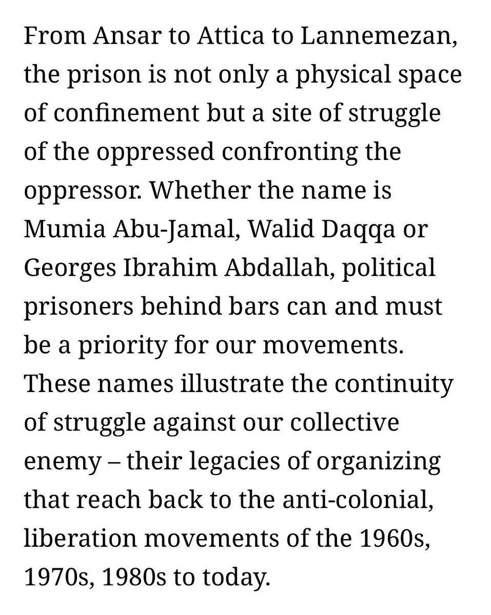 whether mumia or walid daqqa , attica or ansar — from the pen of imprisoned palestinian revolutionary ahmad sa’adat — general secretary of the PFLP — the prison is not only a physical space of confinement but a site of struggle of the oppressed confronting the oppressor.