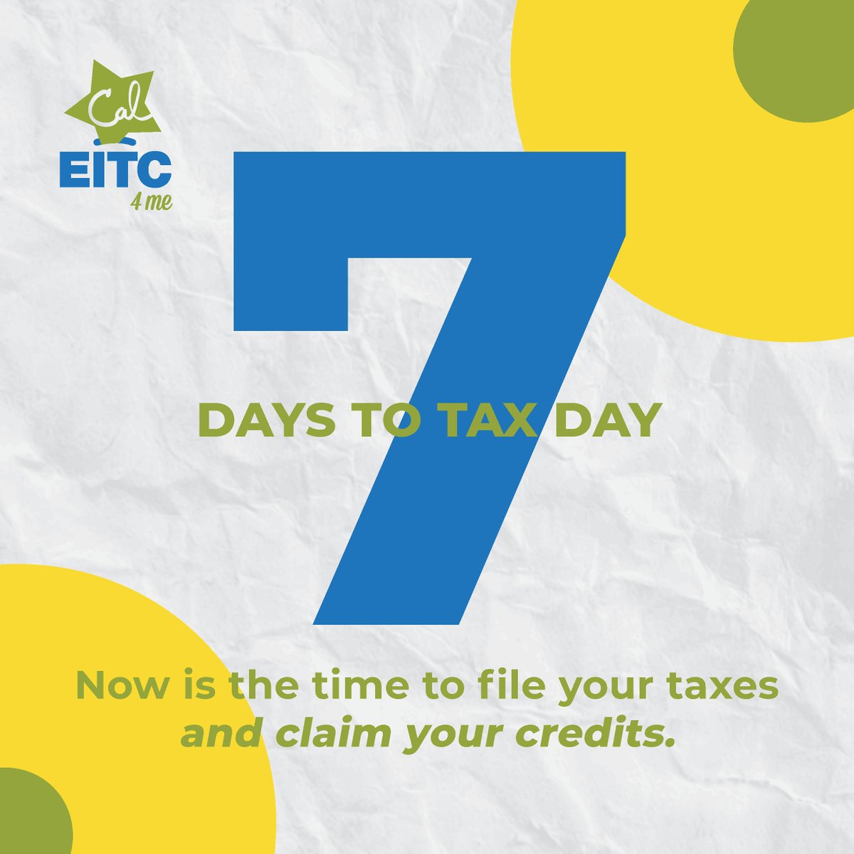 There's a week left until tax day on April 15, but you still have time to file and claim your tax credits! Visit caleitc.org for information on the credits you can claim and free tax filing options.
