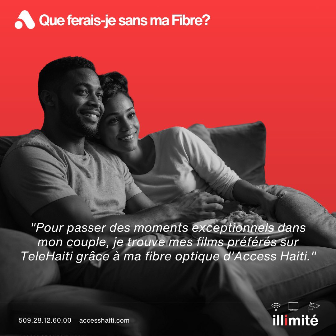 Avec Access Haïti, votre maison devient le centre de l’entertainment infini – Que ferais-je sans ma fibre?”
