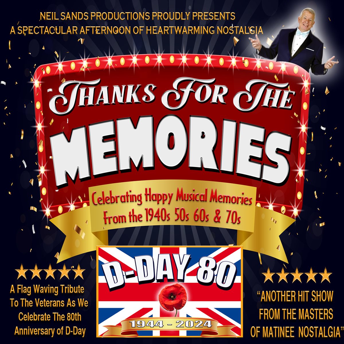 2️⃣ 2 Weeks To Go! 2️⃣ 🎶 Thanks For The Memories🎶 Join Neil Sands for his brand new matinee show. as he brings back more musical memories The Fabulous 40’s, The Rocking 50’s, The Swinging 60’s and The Sensational 70’s. 📅Tuesday 23rd April 2024 🎟️ bit.ly/neil-sands-mem…