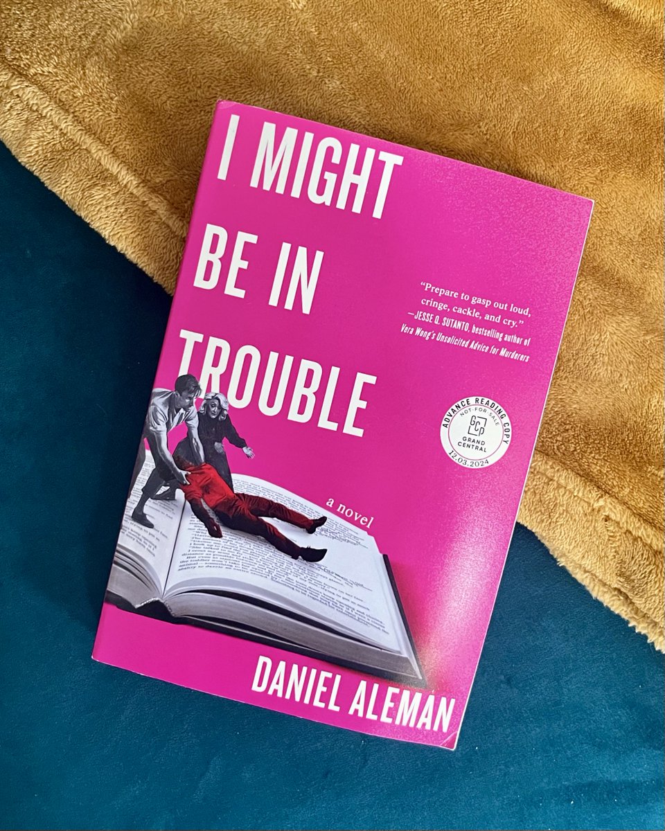 ICYMI: Look at this STUNNING cover for I MIGHT BE IN TROUBLE by @Dan_Aleman! “Prepare to gasp out loud, cringe, cackle, and cry” (Jesse Q. Sutanto, bestselling author of Vera Wong’s Unsolicited Advice for Murderers). Available 12/3/24 - Preorder now! bit.ly/3VKF7wl