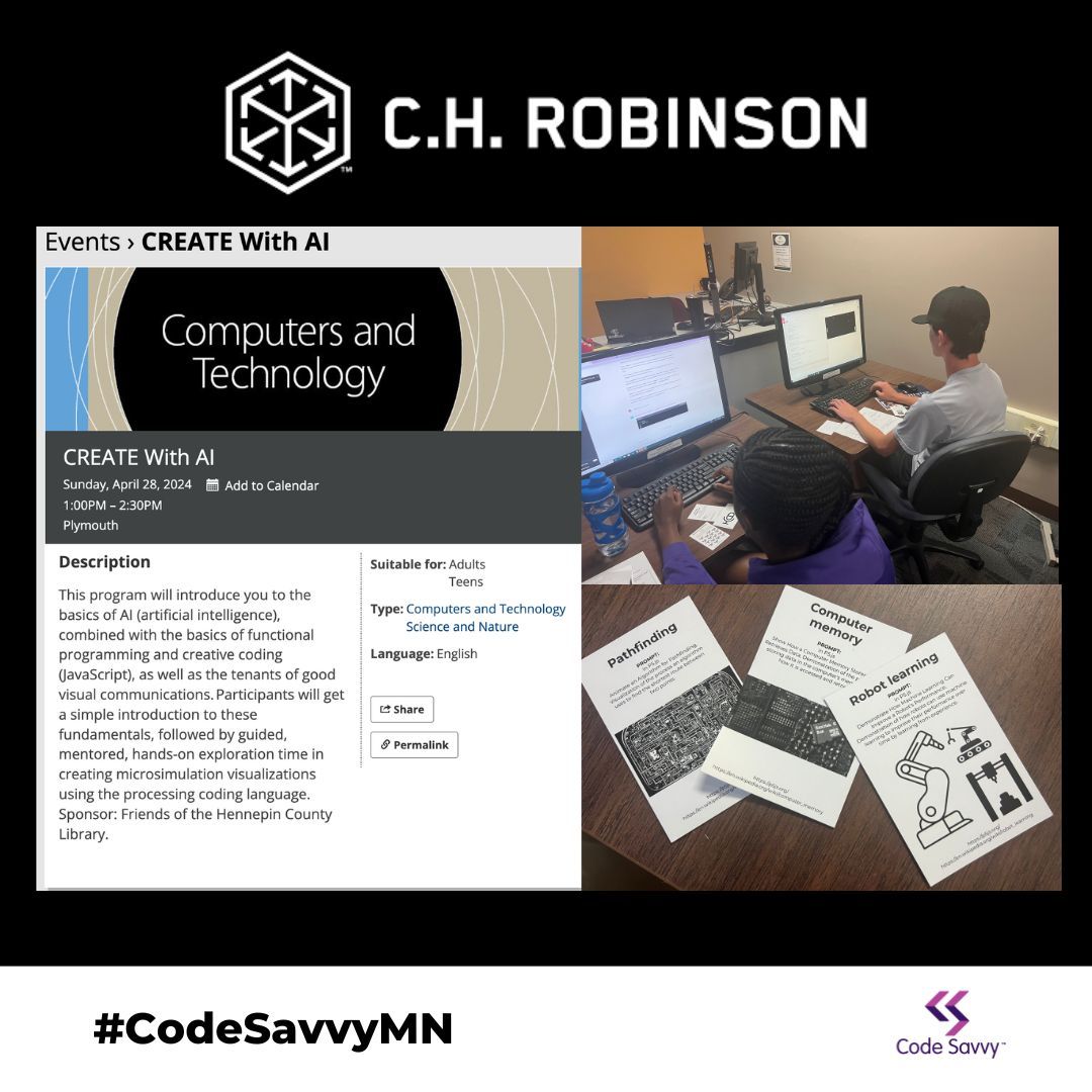 With the support of our friends at @CHRobinson, we launched CREATE with AI - introducing students to how #AI works and creative coding in #Javascript, all around topics like computation, engineering, and more. Thank you for making a more #CodeSavvyMN - every day! ❤️