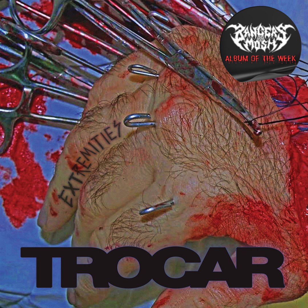 💿B&M Album of the Week Pt.2💿 Trocar - Extremities Release Date: 5th April Label: Mystic Smellz Genre: Death Metal / Grindcore Country: USA