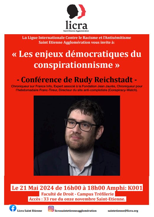 La @LicraStEtienne organise une conférence avec @RReichstadt sur 'Les enjeux démocratiques du conspirationnisme' le 21 mai prochain de 16h à 18h à La Faculté de Droit de Saint-Etienne. N'hésitez pas à diffuser cette information auprès de toutes les personnes de votre entourage.