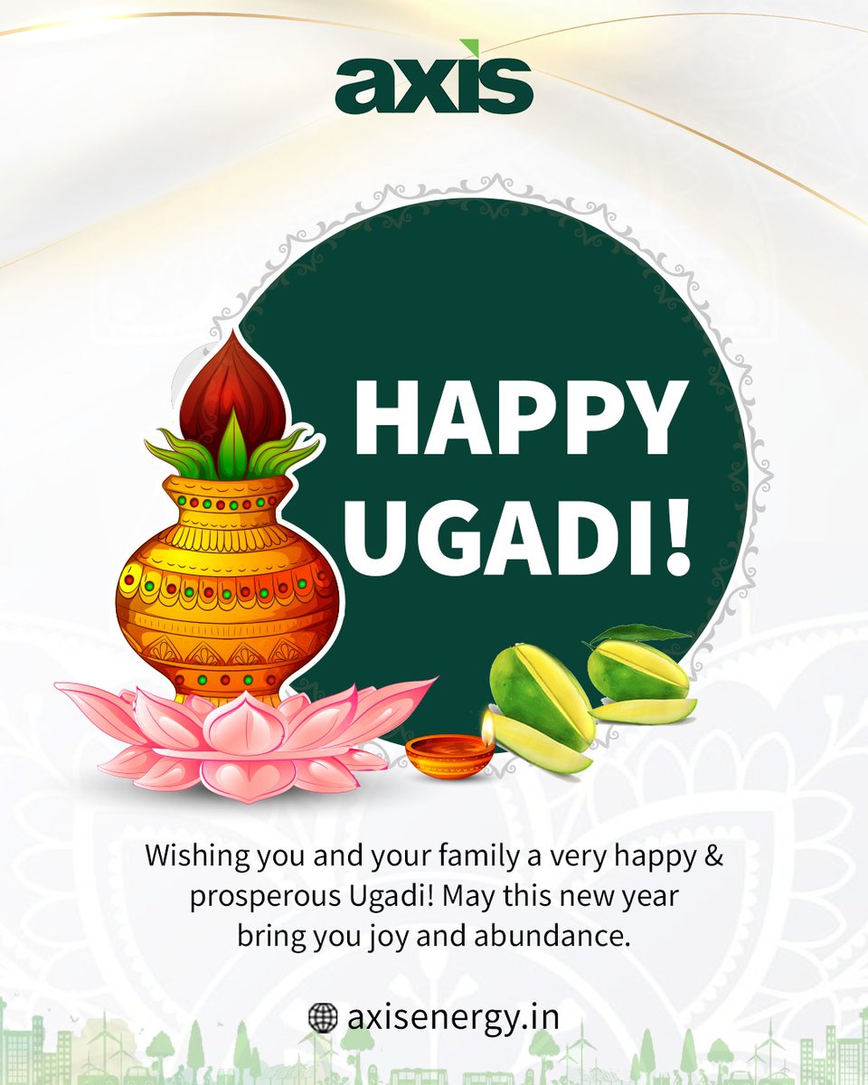 Wishing you all a very Happy Ugadi!

Learn more about us: axisenergy.in

#AxisEnergy #Energy #Renewable #GreenEnergy #Recycle #RenewablEenergy #SolarEnergy #WindPower #Environment #Ugadi #HappyUgadi