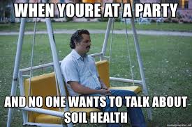 Why does noone want to talk to me about soil? 😂 #scientist #problems