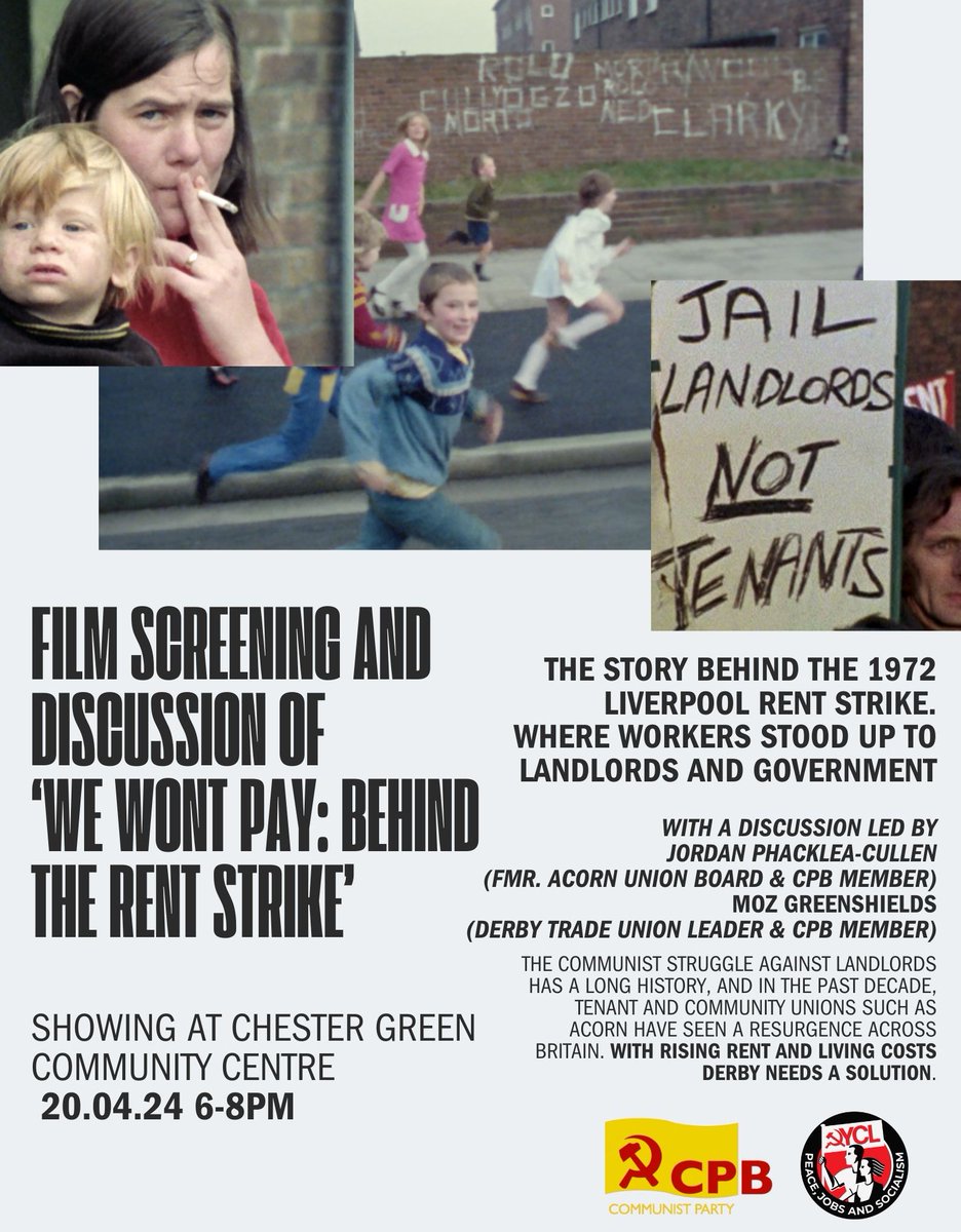 On the 20th of April, Derby CPB and @DerbyshireYcl will be showing 'We Wont Pay: Behind the Rent Strike'. Followed by a discussion on how we can use the lessons from the film to help Derby as a community.