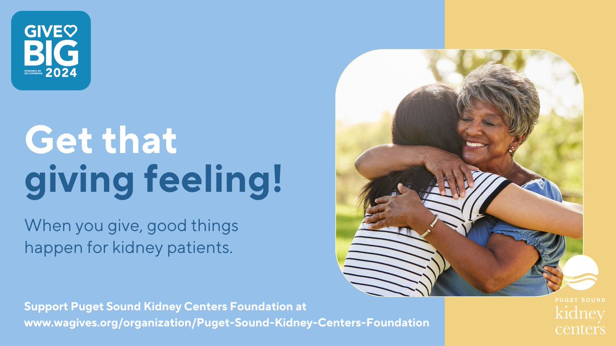 GiveBIG, Washington’s statewide fundraising campaign, is May 7-8! Help us provide the very best care to people with kidney disease in our community. Please give on our page during #giveBIG—or even from April 23, as early giving begins then! wagives.org/organization/P… #giveBIG2024