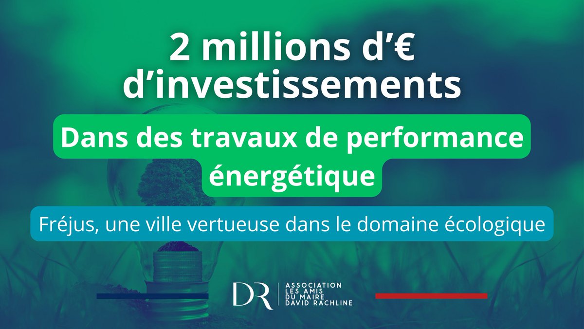 🟢 En 2024, 2 millions d’euros seront investis par notre Maire @david_rachline dans des travaux de performance énergétique. Fréjus, une ville vertueuse et écologique !