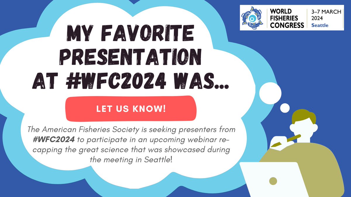 “My favorite presentation at #WFC2024 was…” LET US KNOW! @AmFisheriesSoc is searching for a few participants to present their #WFC2024 work during a WFC-themed webinar this summer. Message us or post your favorite talk presenter below 🐟