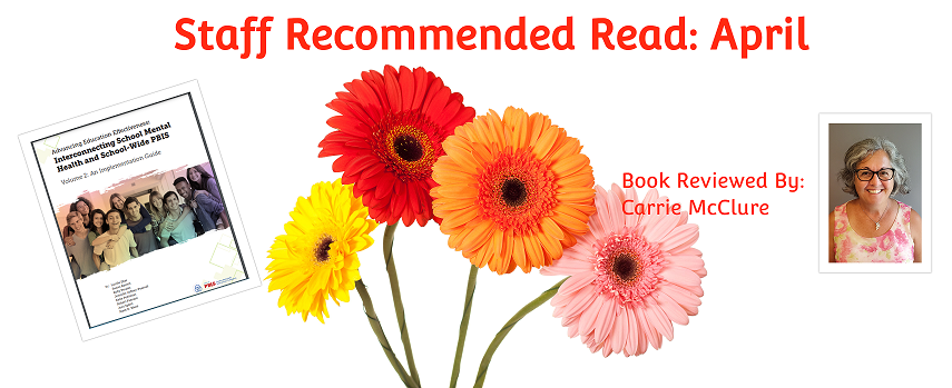 SSTRegion4's tweet image. Looking for new professional development? Check out our recommended read for April at bit.ly/Recommended_Ap…. #SST4Recommends @OHPBIS #SST4PBIS #MentalHealthMatters