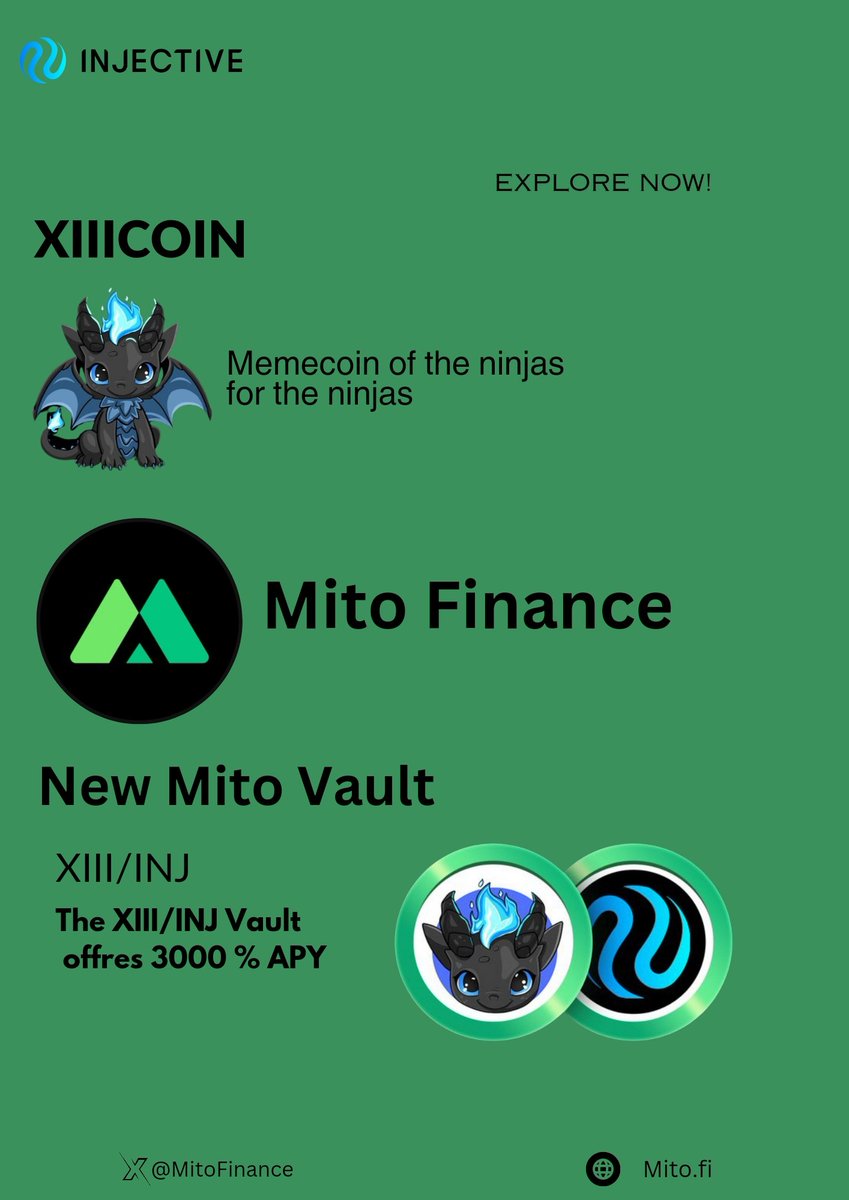 All you need now is joining @xiiicoin on @MitoFinance Vault to enjoy 3000% APY $XIII $INJ Send it 🥷 🚀