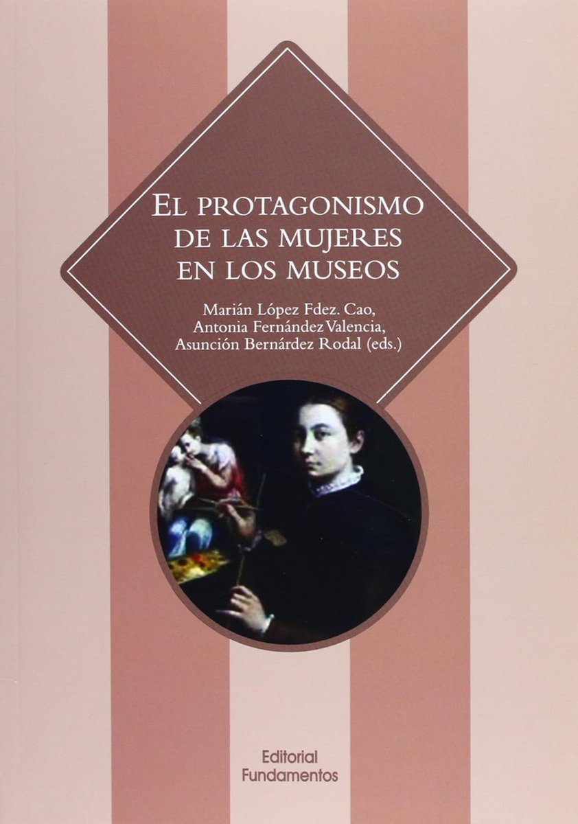 📚BIBLIOTECA ILM📚
Te recomendamos:
“El protagonismo de las mujeres en los museos” de Marían López Fdez
Una recopilación de investigaciones con perspectiva de género sobre el papel que juegan las mujeres en los museos
#GestiónCultural #MujeresArte #Activismo #Arte