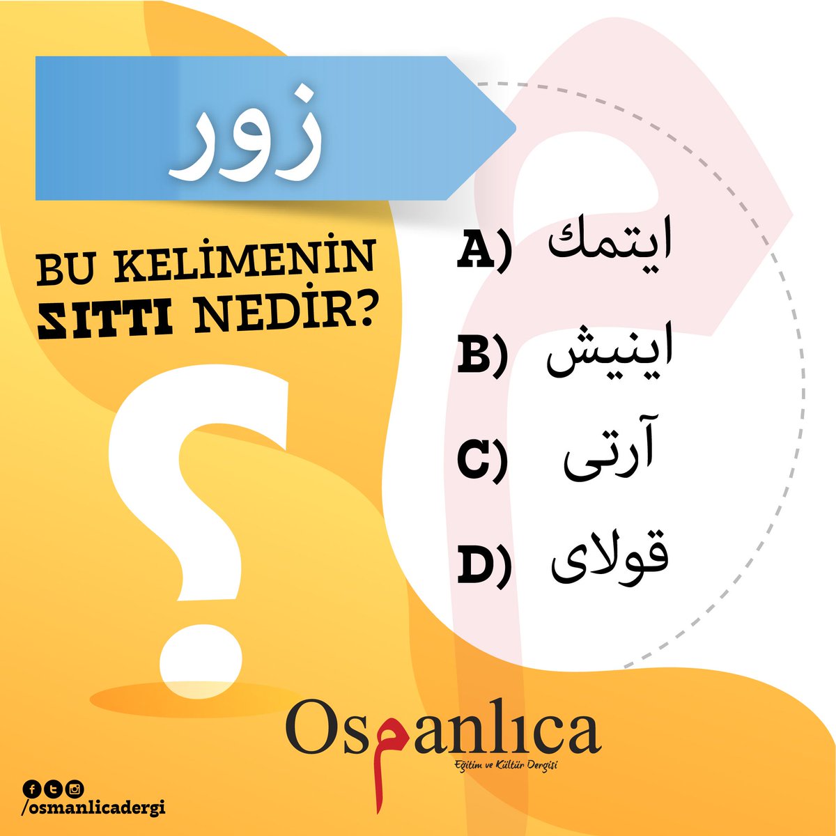 🙄 Bu #kelimenin zıttı nedir? #osmanlıcadergi #osmanlıca #dergi #bulmaca