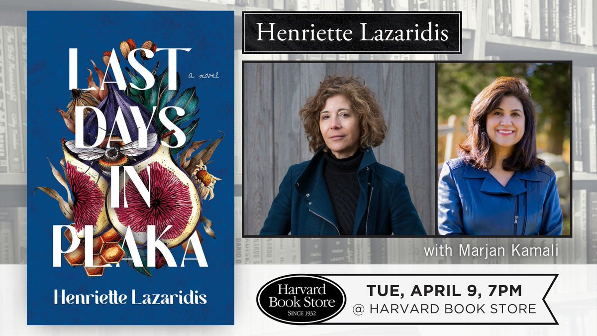 🗓️ Tue, Apr 9, 7PM: Henriette Lazaridis joins us to discuss her new book, 'Last Days in Plaka.' For what the @nytimesbooks called an 'ingenious new novel' she's joined in conversation with Marjan Kamali. buff.ly/3U5SOnh