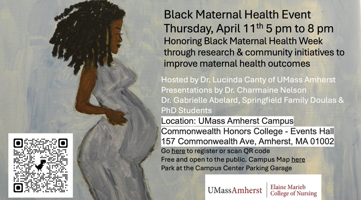 In honor of Black Maternal Health Week April 11 - April 17 at 5 pm we are hosting a Black Maternal Health Symposium. Join us to learn about initiatives to improve Black maternal health outcomes and address maternal health equity. Refreshments provided. umass.edu/nursing/events…