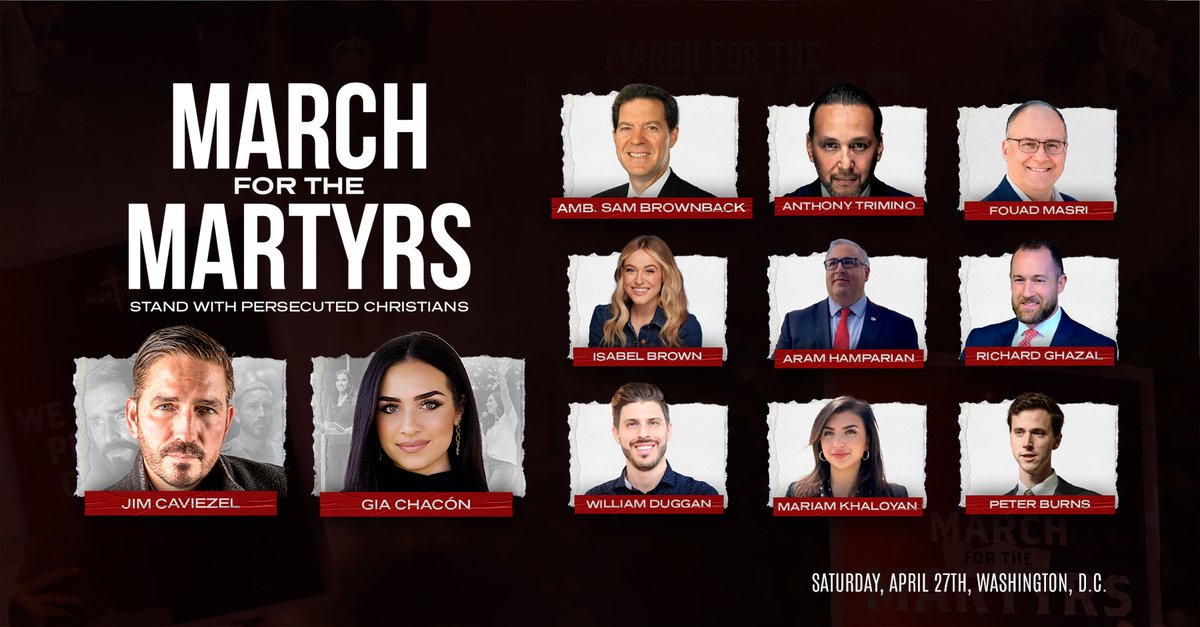 Stand with persecuted Christians around the world at March for the Martyrs on April 27th in Washington, D.C.! Join Jim Caviezel, Gia Chacón, Ambassador Sam Brownback, Isabel Brown, & more incredible speakers! WE NEED YOUR VOICE -- register now: forthemartyrs.com/march