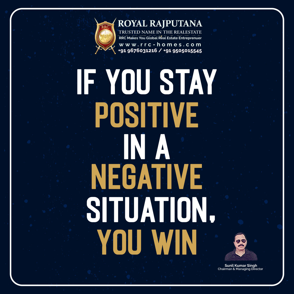 If you stay positive in an negative situation, you win

#royalrajputana #royalrajputanahomes #rrc #rrchomes #sale #lease #rent #propertyservices #properties #aboutrrc #motivational #quote #positive #negative #situation