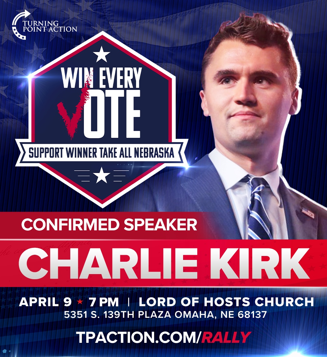 Join us in #Omaha at #LORDOFHOST #CHURCH for the
@TPAction_ with #CHARLIEKIRK WIN EVERY VOTE RALLY next week in support of moving #Nebraska to a winner-take-all electoral college state.

Register at TPAction.com/Rally

Let's go!!

Read Here: x.com/charliekirk11/…