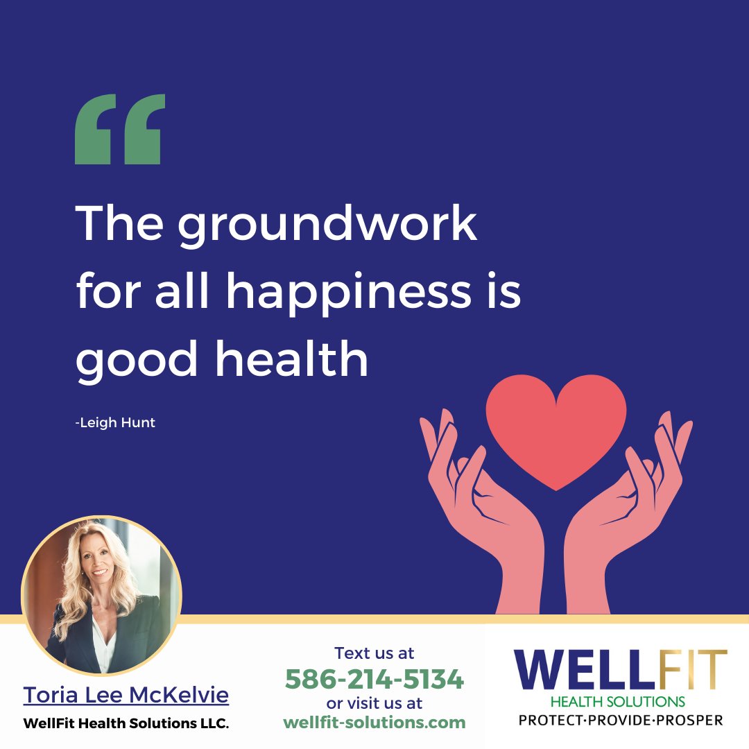 #Goodhealth lays the foundation for lasting #happiness. Prioritize your well-being today for a brighter, healthier tomorrow.
.
Call or text Toria 'The #Insurance Mom' at 586-214-5134
or visit us at wellfit-solutions.com