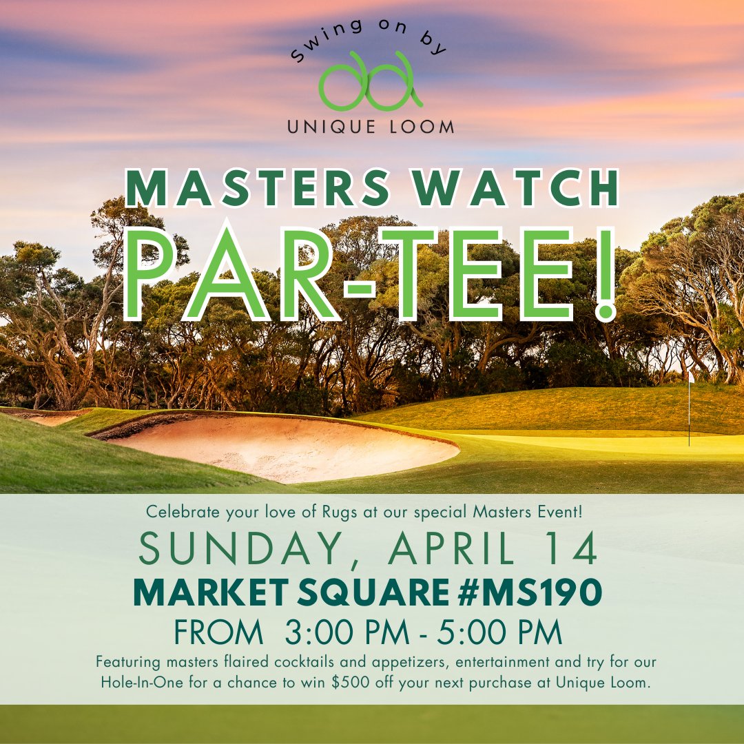 ⛳ Swing by Unique Loom during High Point Market for our Masters Watch Party on April 14th, 3-5 PM! Sip, snack, and win big with a Hole-in-One contest for $500 off your next Unique Loom purchase! 🎉