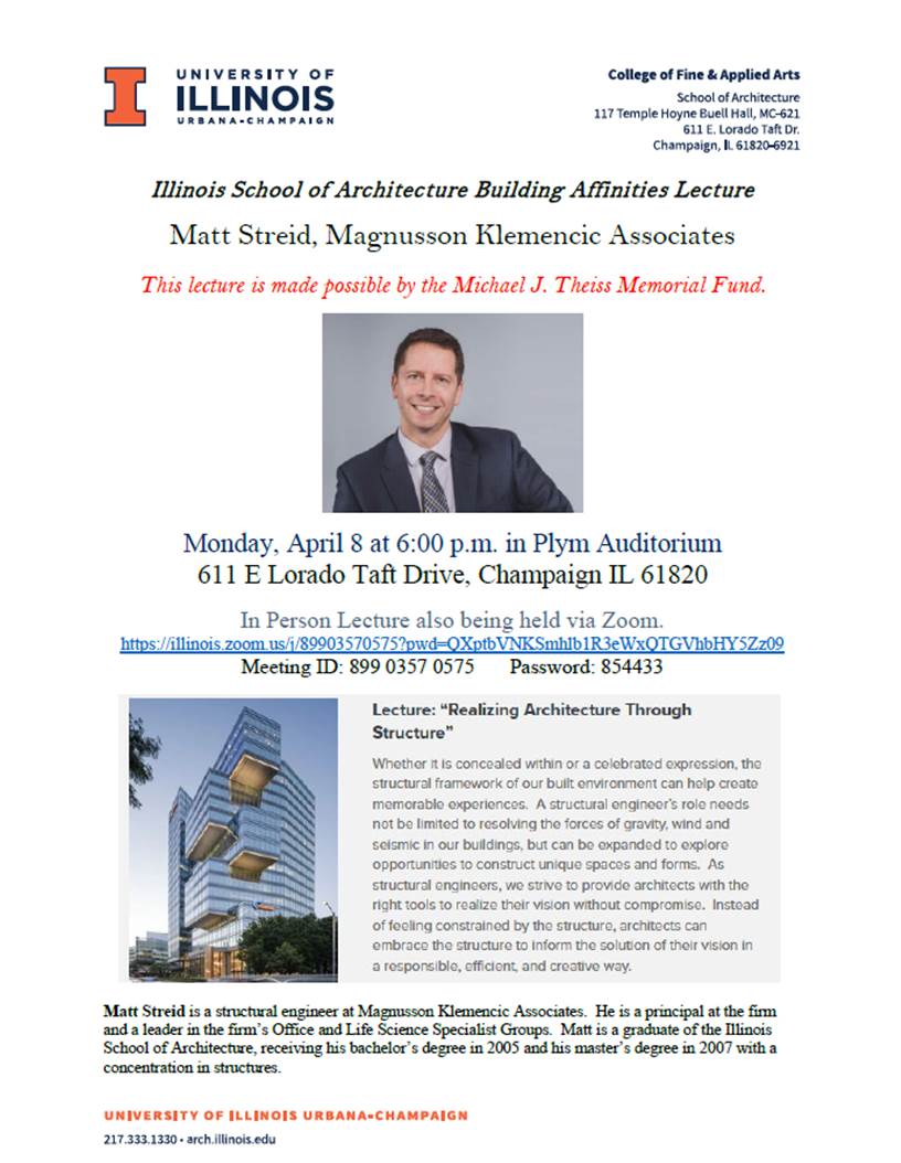 ***TODAY*** Building Affinities Lecture - Theiss Lecture - Matt Streid - 6pm April 8. See below for details. More about the lecture here arch.illinois.edu/about-us/event…